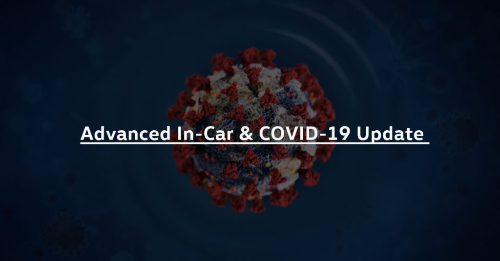 Advanced In-Car & COVID-19 Update
